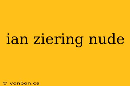 ian ziering nude