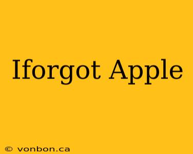 Iforgot Apple