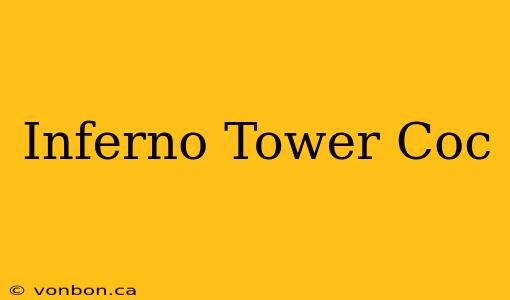 Inferno Tower Coc