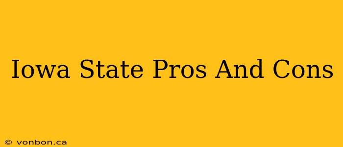 Iowa State Pros And Cons