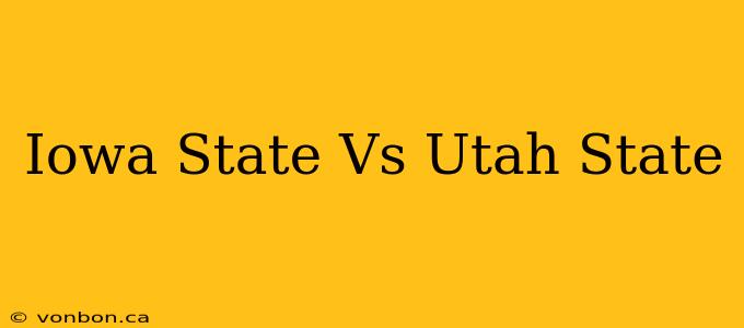 Iowa State Vs Utah State