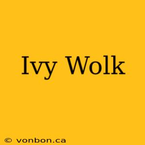 Ivy Wolk