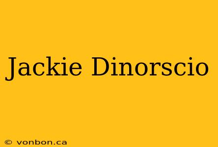 Jackie Dinorscio