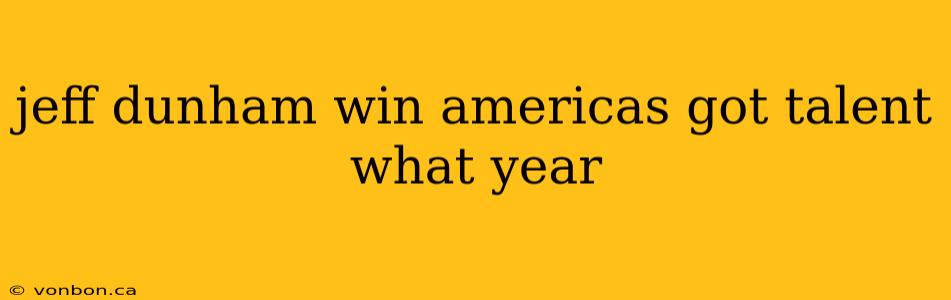 jeff dunham win americas got talent what year