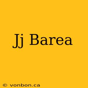 Jj Barea