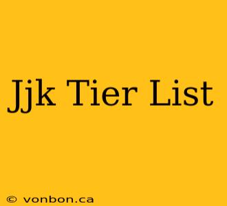 Jjk Tier List