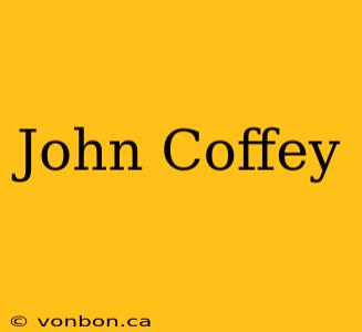 John Coffey