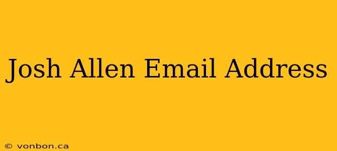 Josh Allen Email Address