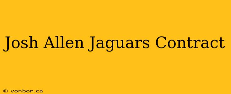 Josh Allen Jaguars Contract