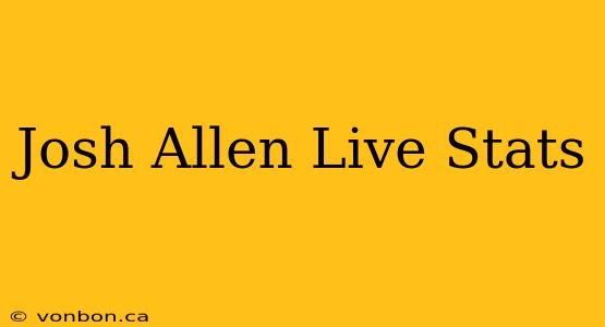 Josh Allen Live Stats