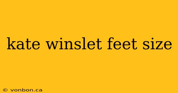 kate winslet feet size