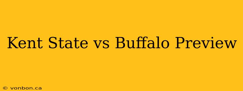 Kent State vs Buffalo Preview