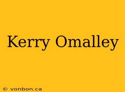 Kerry Omalley