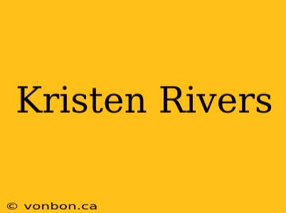 Kristen Rivers