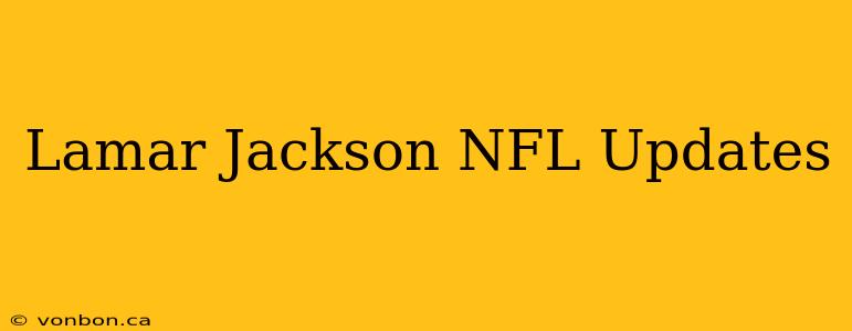 Lamar Jackson NFL Updates