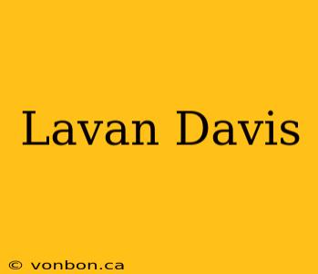 Lavan Davis