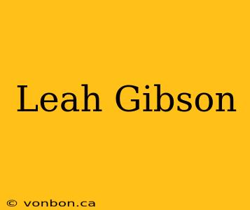 Leah Gibson