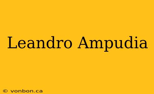 Leandro Ampudia