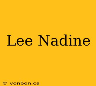 Lee Nadine