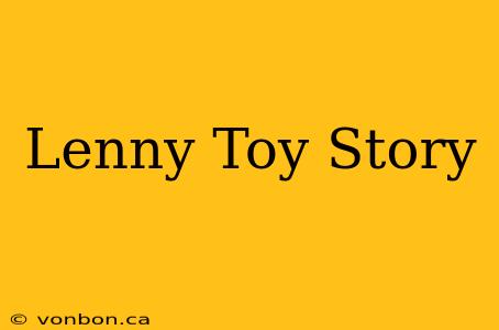 Lenny Toy Story