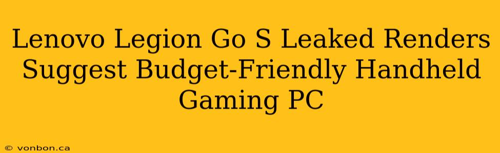 Lenovo Legion Go S Leaked Renders Suggest Budget-Friendly Handheld Gaming PC