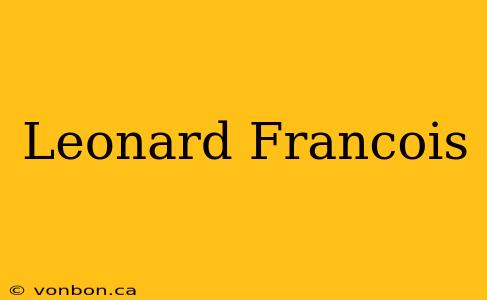 Leonard Francois