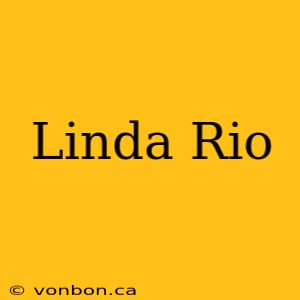 Linda Rio