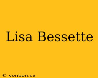 Lisa Bessette