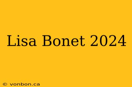 Lisa Bonet 2024