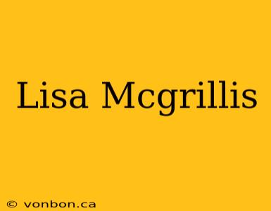 Lisa Mcgrillis