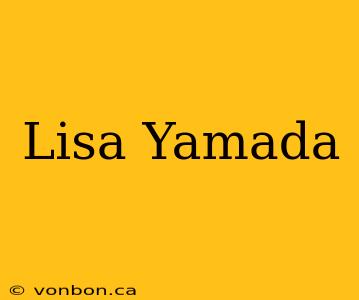 Lisa Yamada