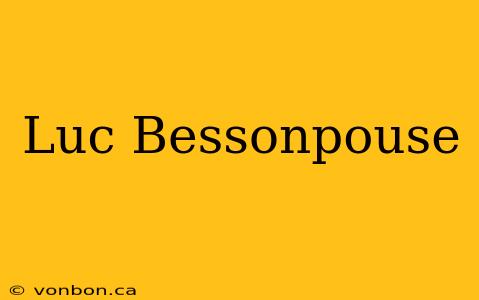 Luc Bessonpouse