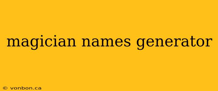 magician names generator