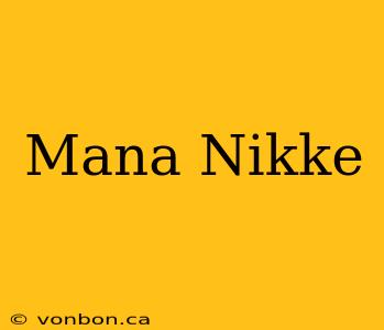 Mana Nikke