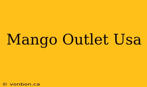 Mango Outlet Usa