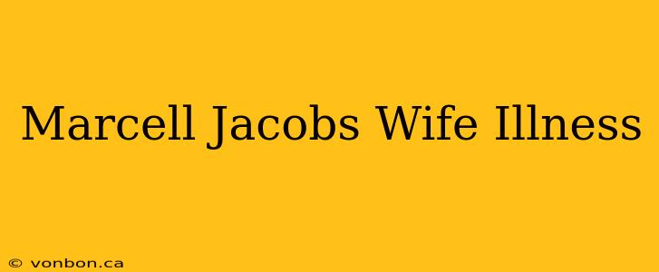 Marcell Jacobs Wife Illness