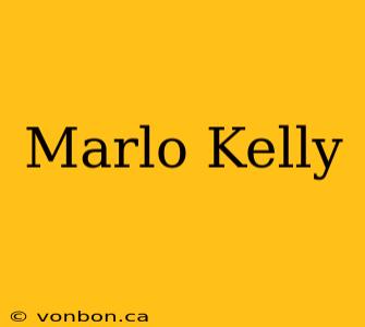 Marlo Kelly