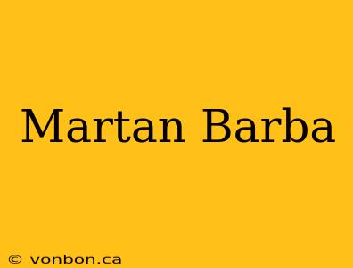 Martan Barba