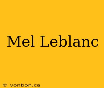 Mel Leblanc