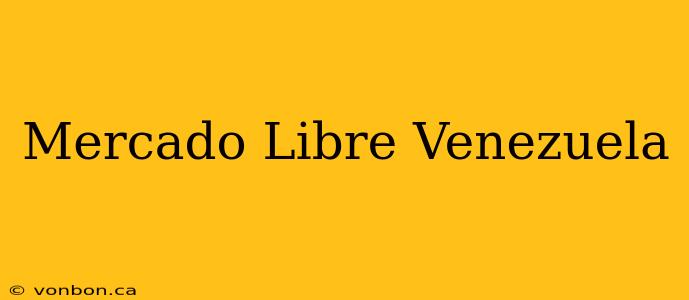 Mercado Libre Venezuela