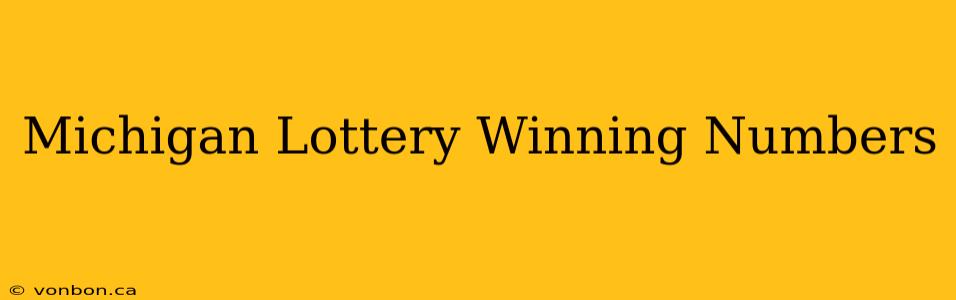 Michigan Lottery Winning Numbers