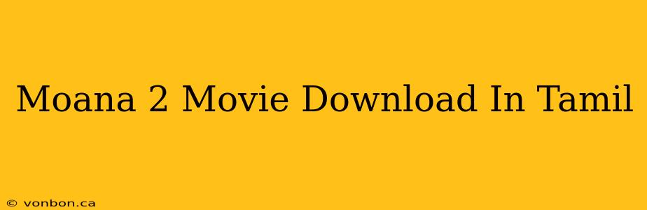 Moana 2 Movie Download In Tamil