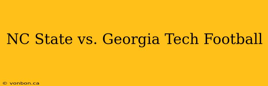 NC State vs. Georgia Tech Football