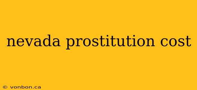 nevada prostitution cost