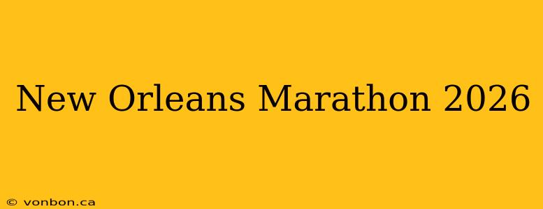 New Orleans Marathon 2026