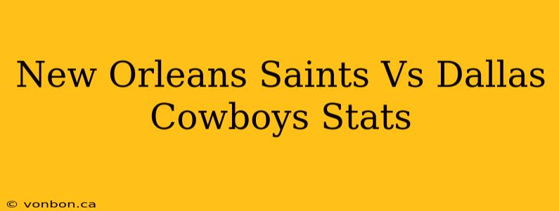 New Orleans Saints Vs Dallas Cowboys Stats