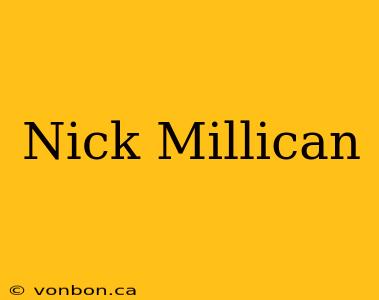 Nick Millican