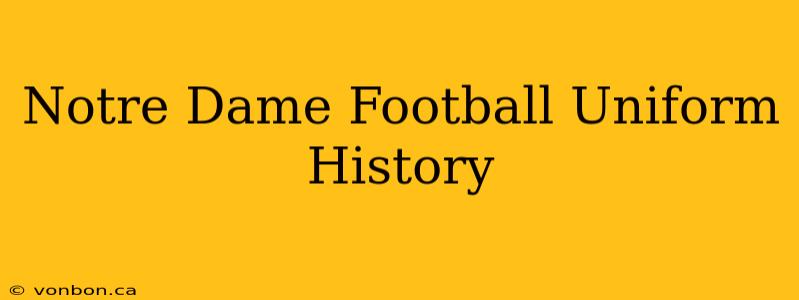 Notre Dame Football Uniform History