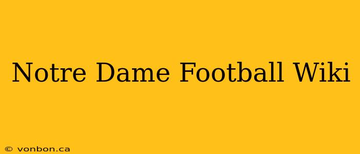 Notre Dame Football Wiki