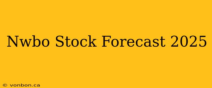 Nwbo Stock Forecast 2025